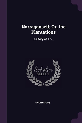 Narragansett; Or, the Plantations