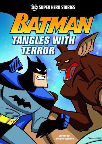 Batman Tangles with Terror: (DC Super Hero Stories)