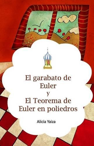 El Garabato de Euler y El Teorema de Euler En Poliedros: (Spanish)