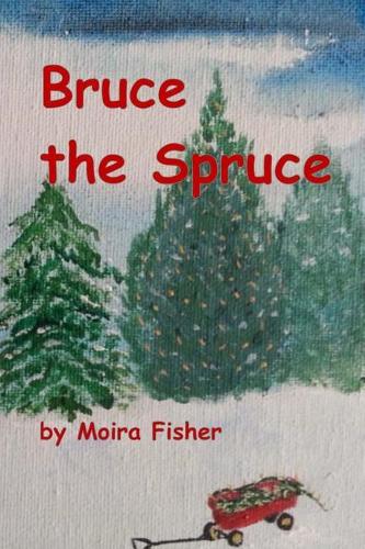Bruce the Spruce