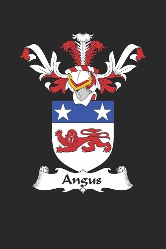 Angus: Angus Coat of Arms and Family Crest Notebook Journal (6 x 9 - 100 pages)