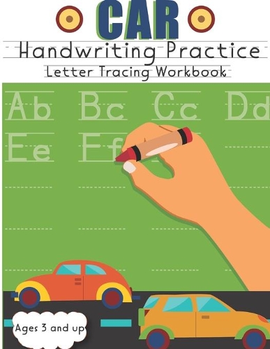 Car Handwriting Practice Letter Tracing Workbook