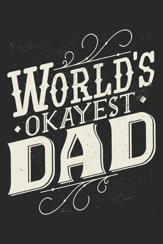 World's Okayest Dad