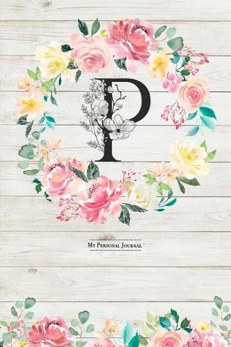 My Personal Journal: Cute & Trendy P Monogram on Light Wood