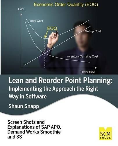 Lean and Reorder Point Planning: Implementing the Approach the Right Way in Software(English)
