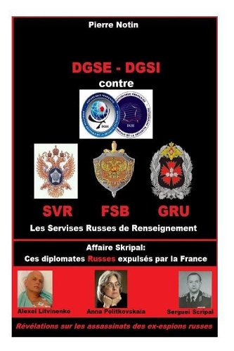 DGSE - DGSI contre les Services Russes de Renseignement