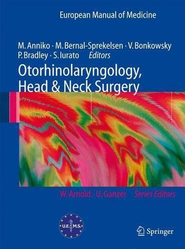 Otorhinolaryngology, Head and Neck Surgery: (European Manual of Medicine)