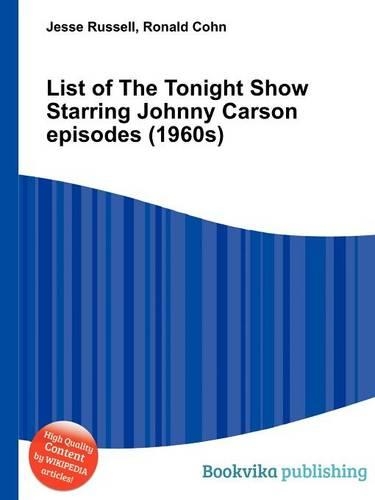 List of the Tonight Show Starring Johnny Carson Episodes (1960s): (English)
