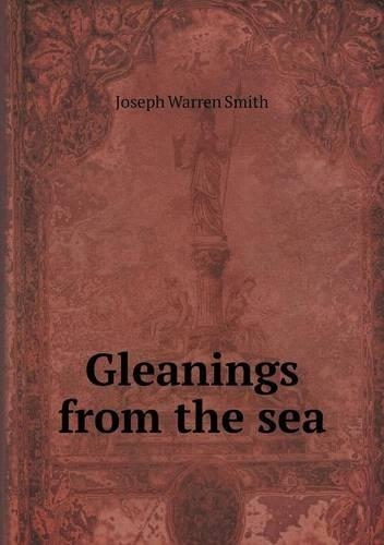 Gleanings from the sea