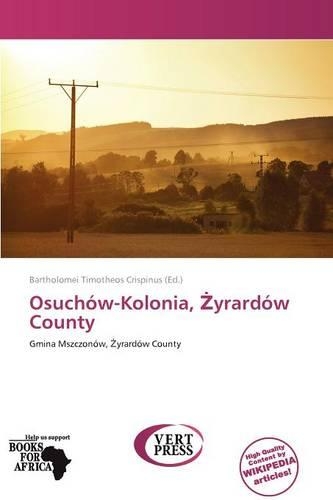 Osuch W-Kolonia, Yrard W County