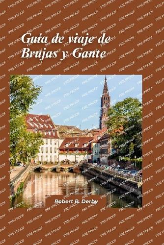 Brujas y Gante Guía de viaje 2024
