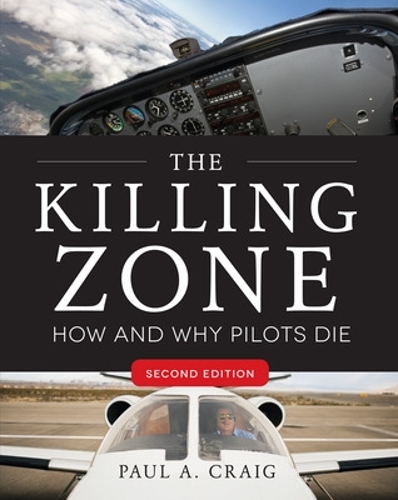 Killing Zone, Second Edition: How & Why Pilots Die
