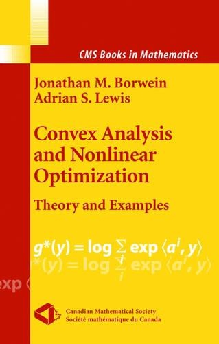 Convex Analysis and Nonlinear Optimization: Theory and Examples(CMS Books in Mathematics)
