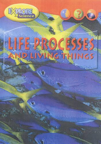 Explore Science Life Process Living Thin