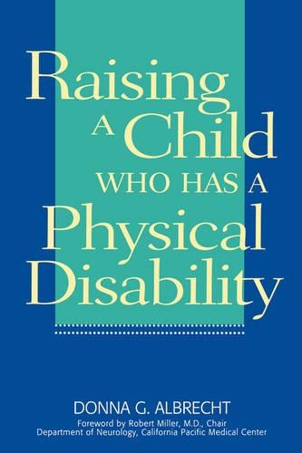 Raising a Child Who Has a Physical Disability