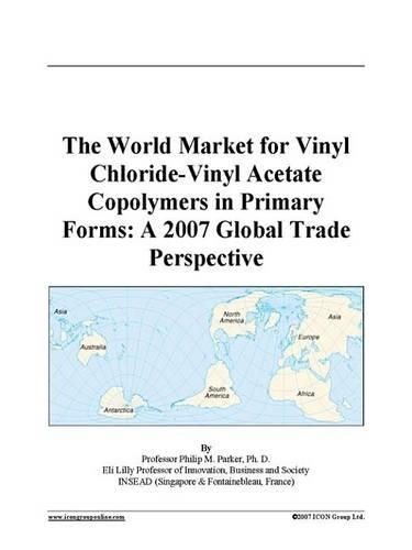 The World Market for Vinyl Chloride-Vinyl Acetate Copolymers in Primary Forms