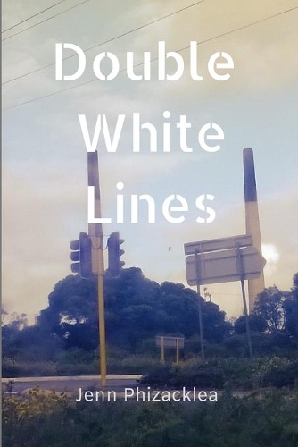 Double White Lines: Two Novellas