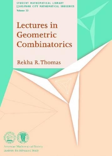 Lectures in Geometric Combinatorics: (Student Mathematical Library)