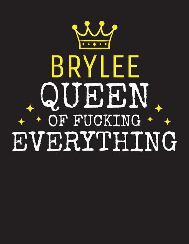 BRYLEE - Queen Of Fucking Everything