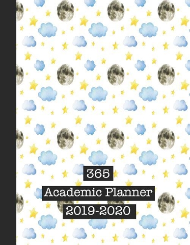 365 Academic Planner 2019-2020: Large Page Per Week View School or College Planner Diary for All Your Organisational Needs - White Moon, Clouds and Stars Print