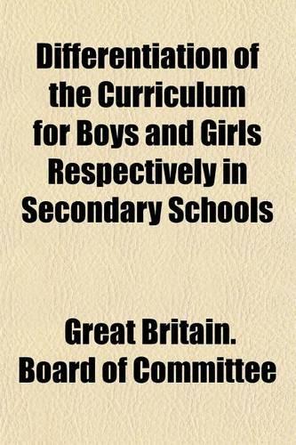 Differentiation of the Curriculum for Boys and Girls Respectively in Secondary Schools