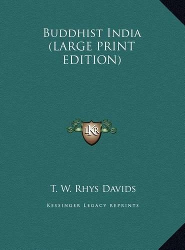 Buddhist India (LARGE PRINT EDITION)