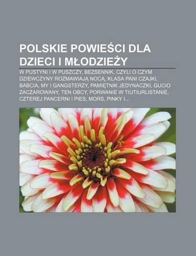 Polskie Powie CI Dla Dzieci I M Odzie y