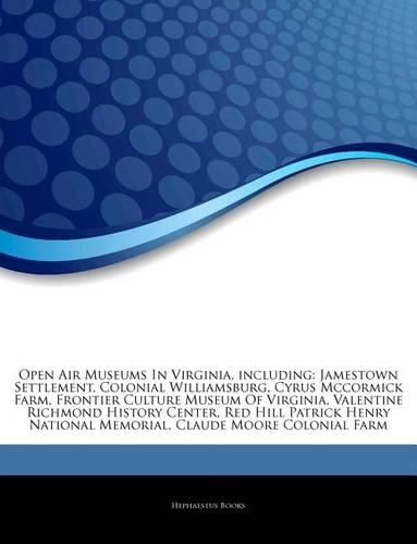 Articles on Open Air Museums in Virginia, Including