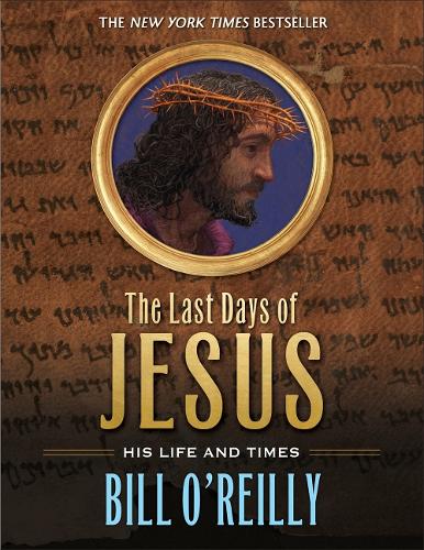 The Last Days of Jesus