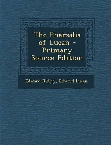 The Pharsalia of Lucan
