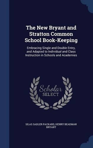 The New Bryant and Stratton Common School Book-Keeping