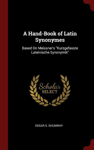 A Hand-Book of Latin Synonymes