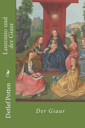 Laurentio und der Giaur