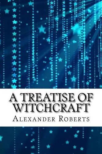 A Treatise of Witchcraft