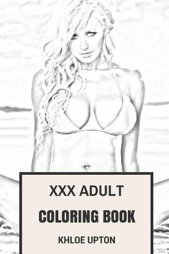 XXX Adult Coloring Book: Erotic, Seductive and Softcore Porn Patterns Inspired Adult Coloring Book(Coloring Book for Adults)
