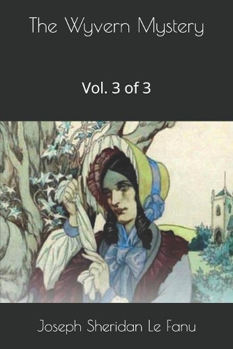 The Wyvern Mystery, Vol. 3 of 3