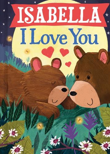 Isabella I Love You