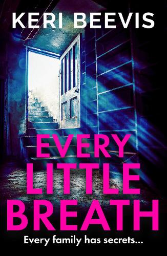 Every Little Breath: A chilling, addictive psychological thriller from Keri Beevis for 2025