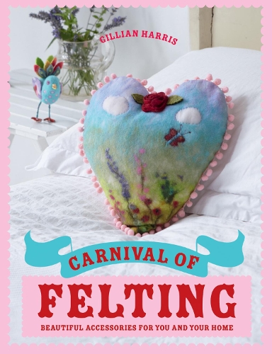 Carnival of Felting