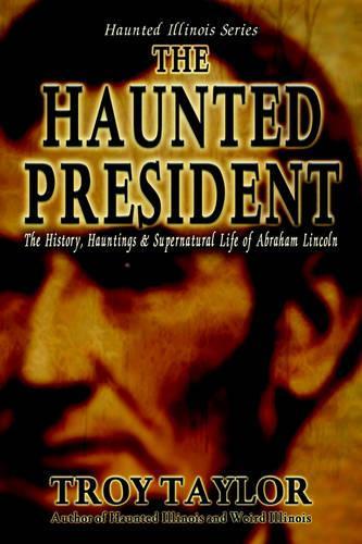 The Haunted President