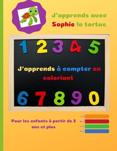 J'apprends à compter en coloriant 3ans+