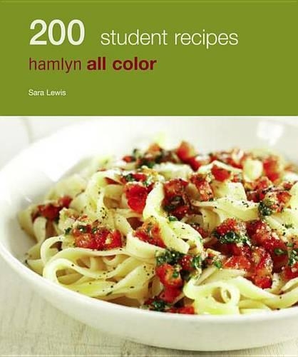 Hamlyn All Colour Cookery: 200 Student Meals