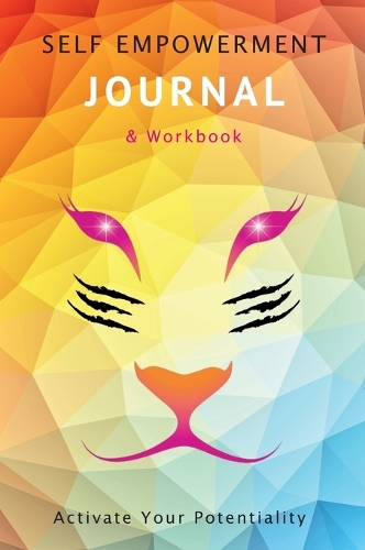 Womens Self Empowerment JOURNAL & Workbook: Activate Your Potentiality