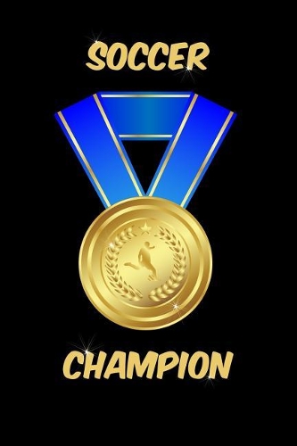 Soccer Champion Notebook
