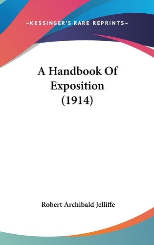 A Handbook Of Exposition (1914): (English)