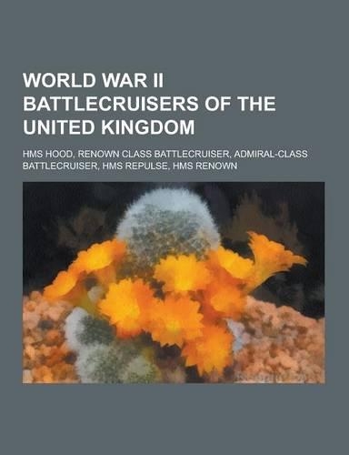 World War II Battlecruisers of the United Kingdom