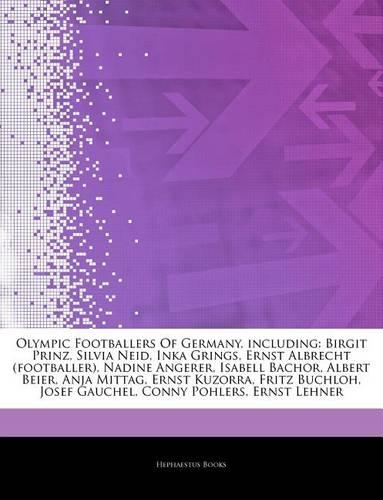 Articles on Olympic Footballers of Germany, Including