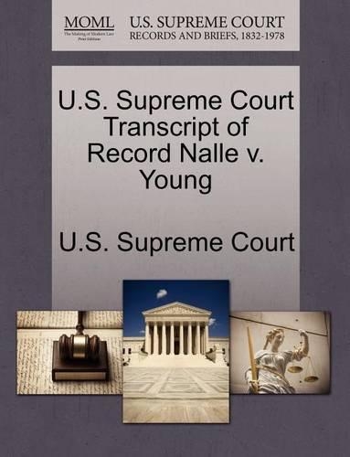 U.S. Supreme Court Transcript of Record Nalle V. Young: (English)