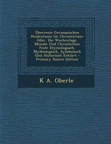 Uberreste Germanischen Heidentums Im Christentum