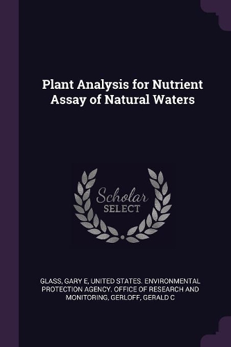 Plant Analysis for Nutrient Assay of Natural Waters